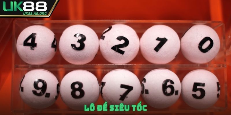 Lô đề siêu tốc